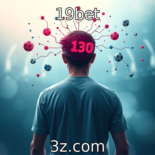 19bet Análise detalhada: apostas esportivas e os campeonatos que você não pode perder